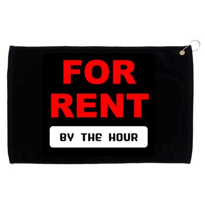 For Rent By The Hour Grommeted Golf Towel