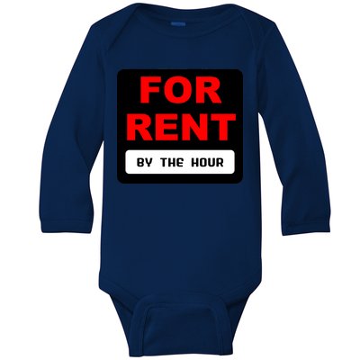 For Rent By The Hour Baby Long Sleeve Bodysuit