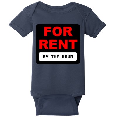 For Rent By The Hour Baby Bodysuit