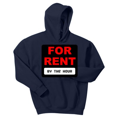 For Rent By The Hour Kids Hoodie