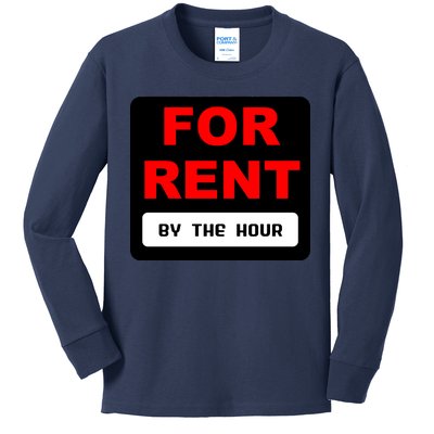 For Rent By The Hour Kids Long Sleeve Shirt