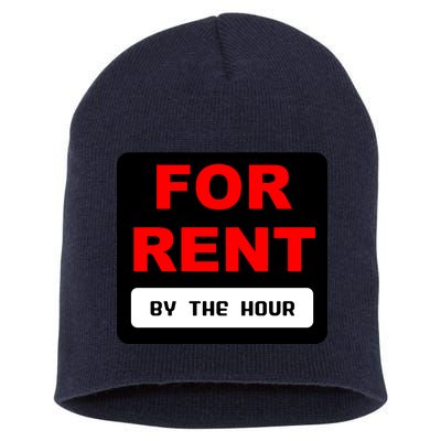 For Rent By The Hour Short Acrylic Beanie