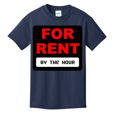 For Rent By The Hour Kids T-Shirt