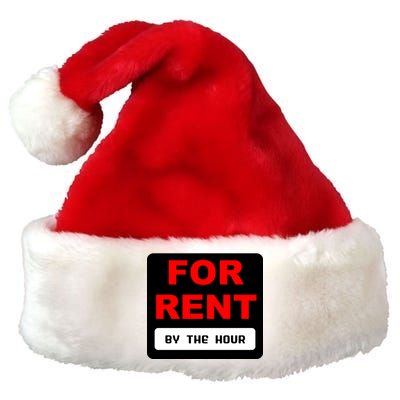 For Rent By The Hour Premium Christmas Santa Hat