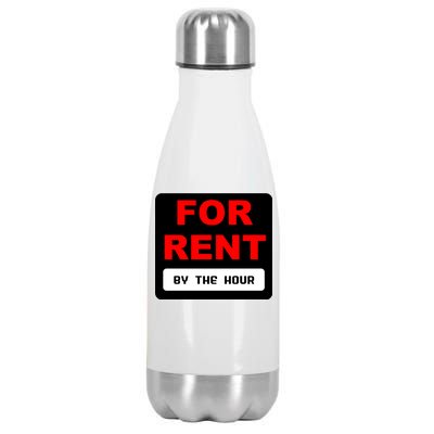 For Rent By The Hour Stainless Steel Insulated Water Bottle