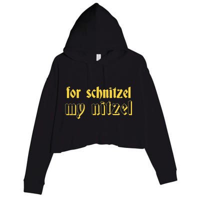 For Schnitzel My Nitzel Crop Fleece Hoodie