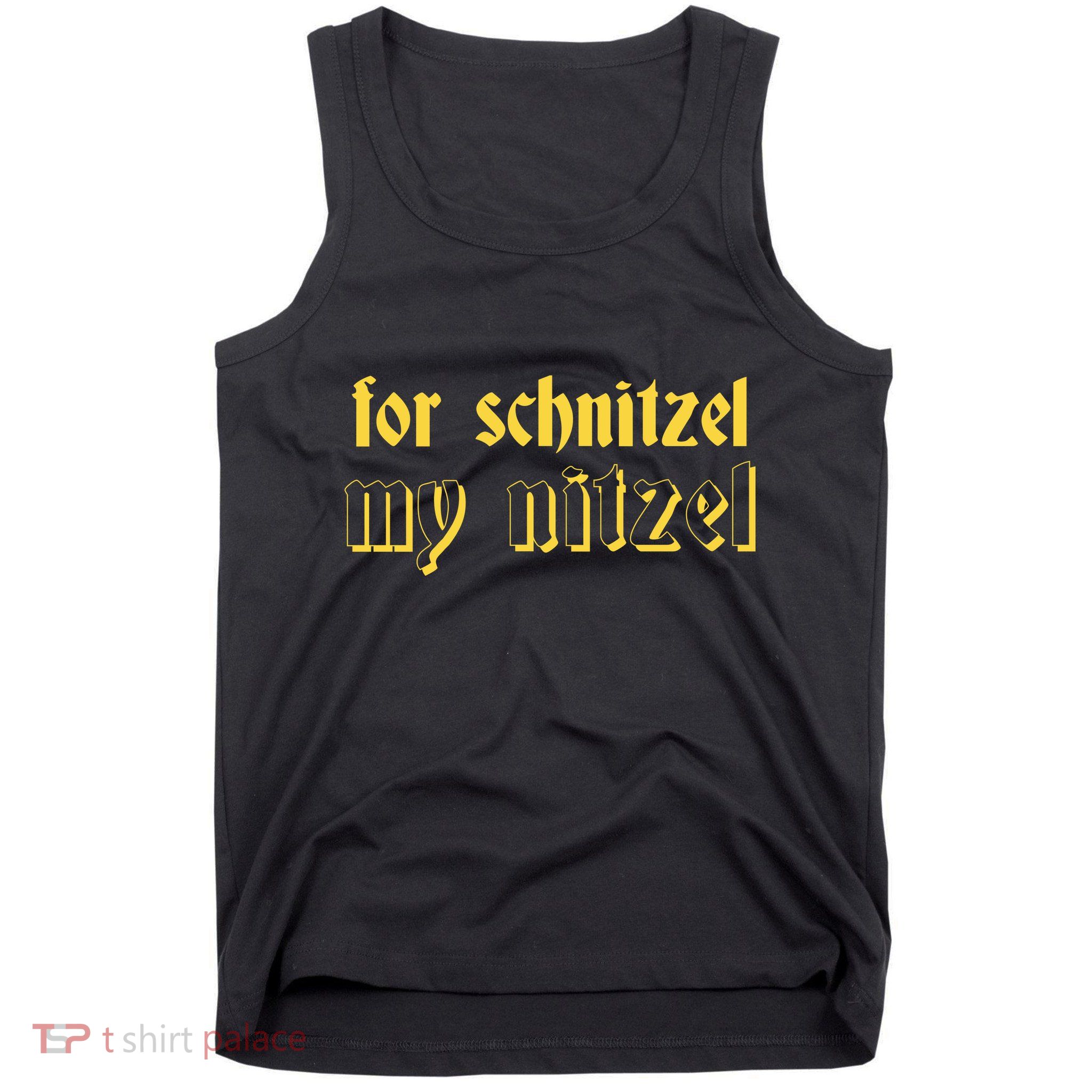For Schnitzel My Nitzel Tank Top