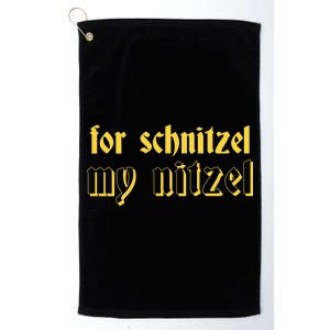 For Schnitzel My Nitzel Platinum Collection Golf Towel