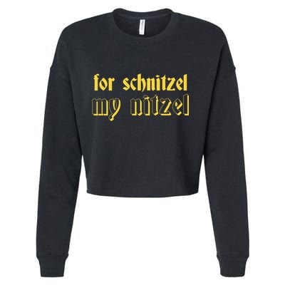 For Schnitzel My Nitzel Cropped Pullover Crew