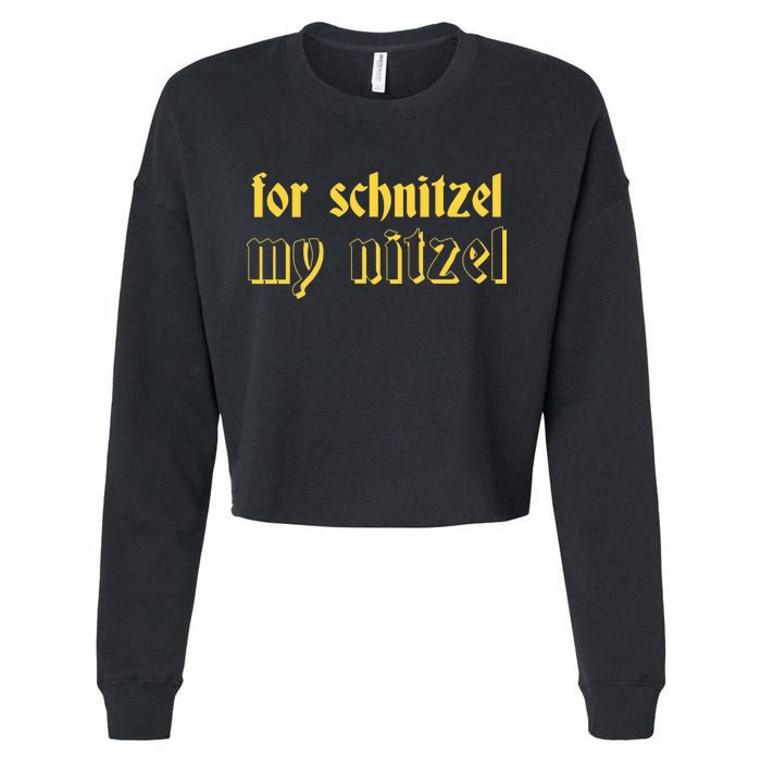 For Schnitzel My Nitzel Cropped Pullover Crew