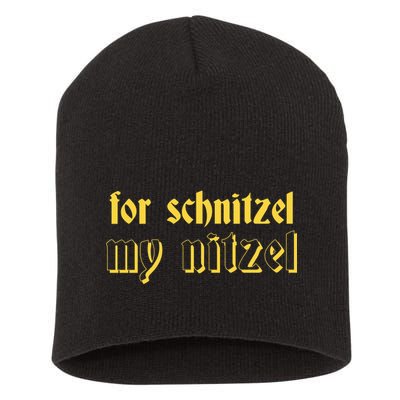 For Schnitzel My Nitzel Short Acrylic Beanie