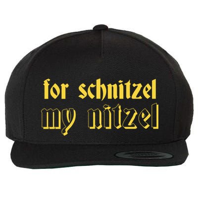 For Schnitzel My Nitzel Wool Snapback Cap