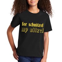 For Schnitzel My Nitzel Kids T-Shirt