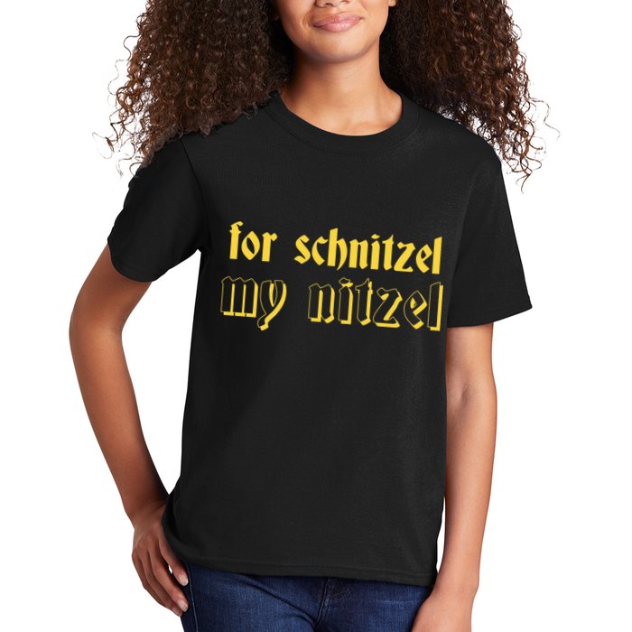 For Schnitzel My Nitzel Kids T-Shirt