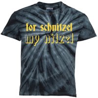 For Schnitzel My Nitzel Kids Tie-Dye T-Shirt