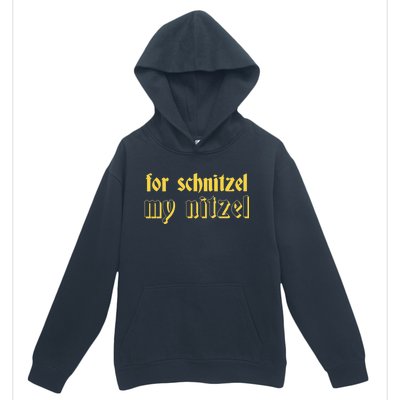 For Schnitzel My Nitzel Urban Pullover Hoodie