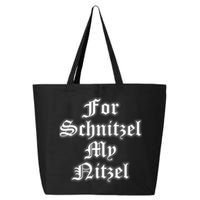 For Schnitzel My Nitzel Funny Oktoberfest 25L Jumbo Tote