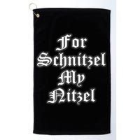 For Schnitzel My Nitzel Funny Oktoberfest Golf Towel
