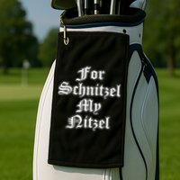 For Schnitzel My Nitzel Funny Oktoberfest Golf Towel