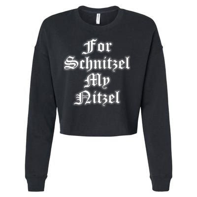 For Schnitzel My Nitzel Funny Oktoberfest Cropped Pullover Crew