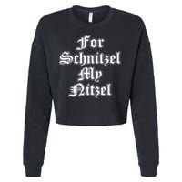 For Schnitzel My Nitzel Funny Oktoberfest Cropped Pullover Crew