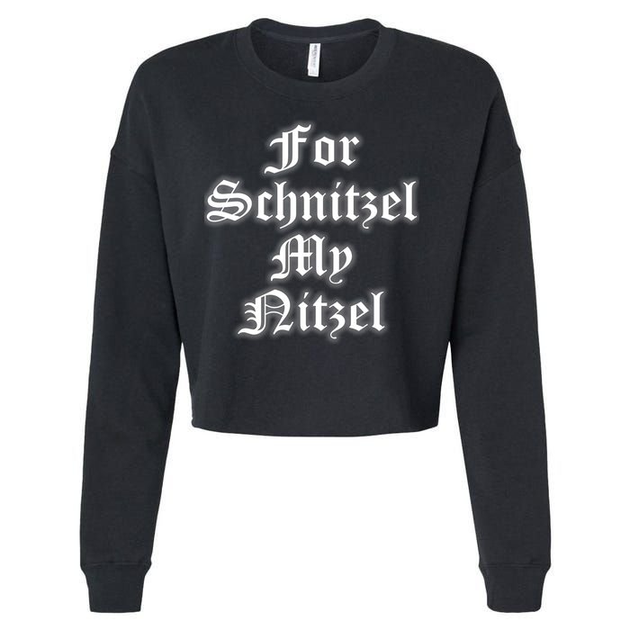 For Schnitzel My Nitzel Funny Oktoberfest Cropped Pullover Crew