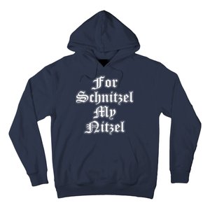 For Schnitzel My Nitzel Funny Oktoberfest Hoodie