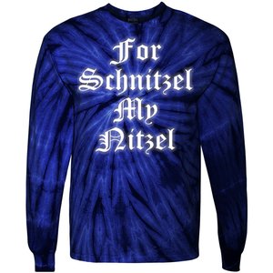 For Schnitzel My Nitzel Funny Oktoberfest Tie-Dye Long Sleeve Shirt