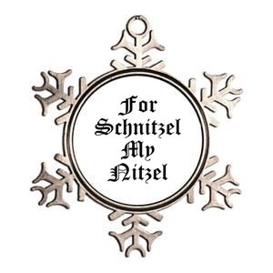 For Schnitzel My Nitzel Funny Oktoberfest Metallic Star Ornament