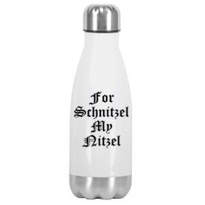 For Schnitzel My Nitzel Funny Oktoberfest Stainless Steel Insulated Water Bottle