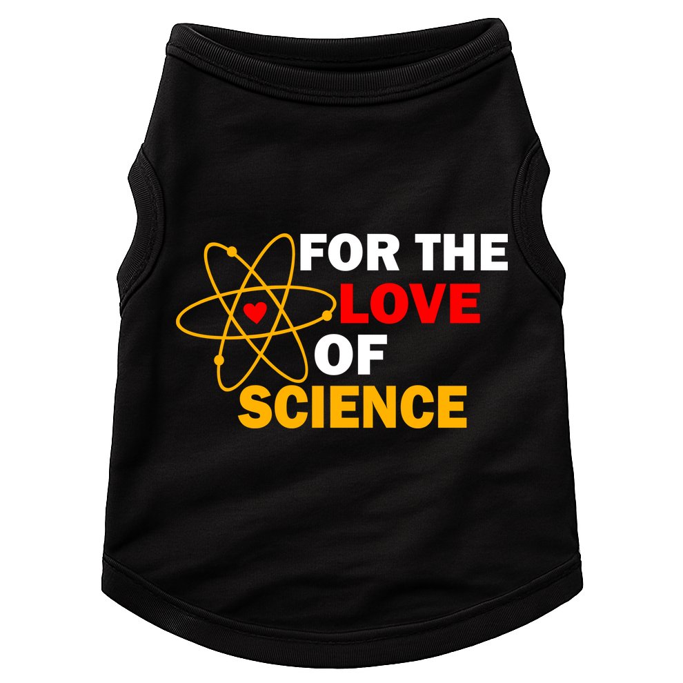 For The Love Of Science Doggie Tank