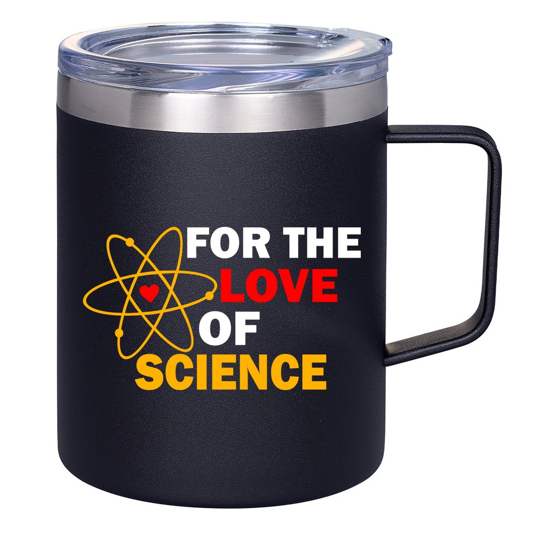 For The Love Of Science 12oz Stainless Steel Coffee Mug