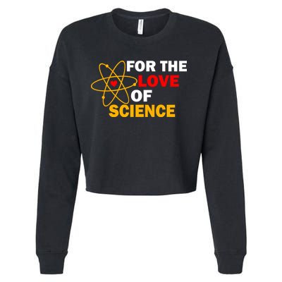 For The Love Of Science Cropped Pullover Crew