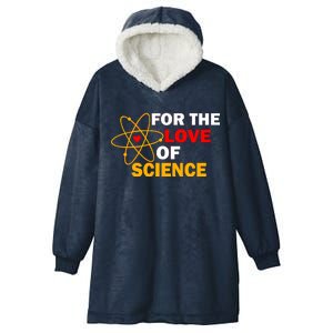 For The Love Of Science Hooded Wearable Blanket