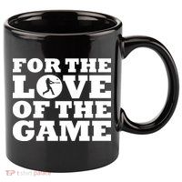 For The Love of the Game 11oz C Handle Ceramic Mug