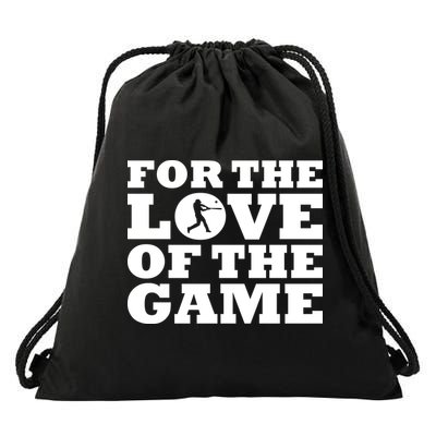 For The Love of the Game Drawstring Bag