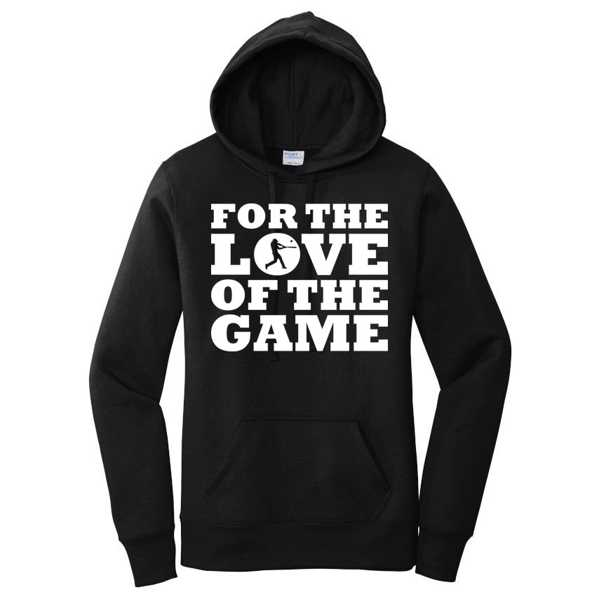 For The Love of the Game Women's Pullover Hoodie