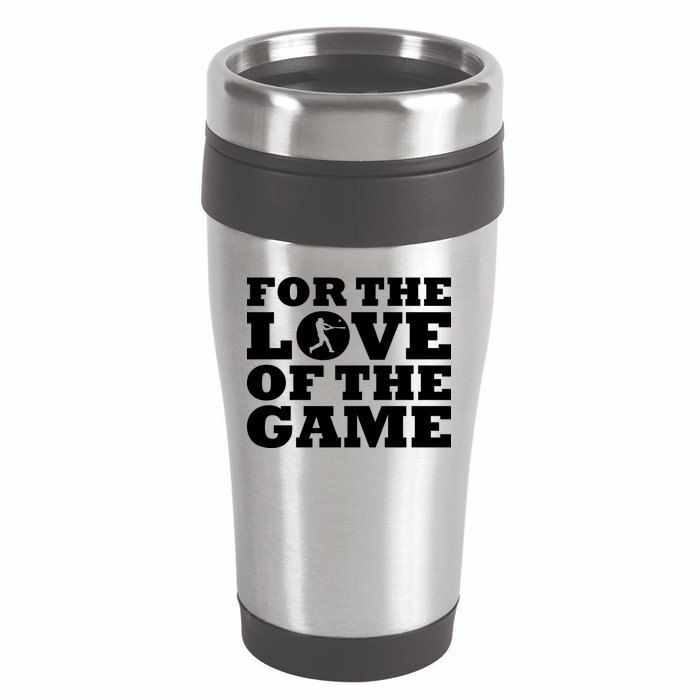 For The Love of the Game 16oz Travel Tumbler