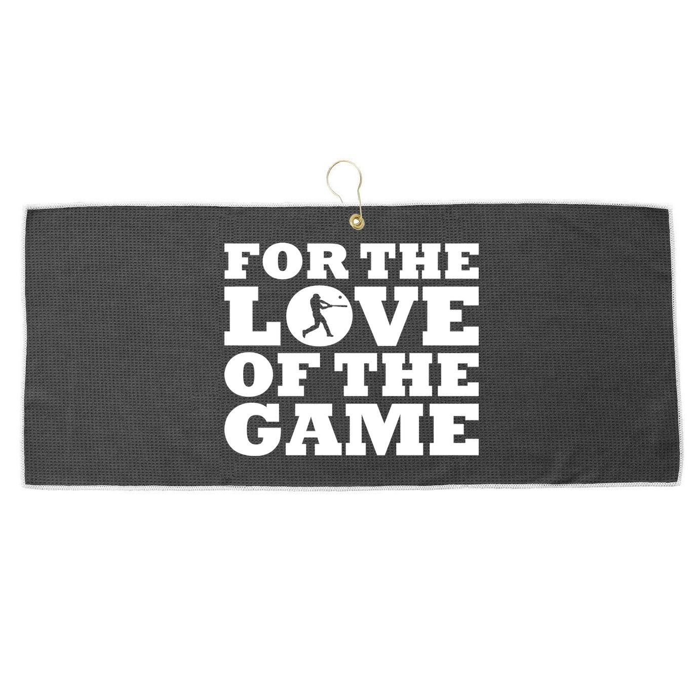 For The Love of the Game Large Microfiber Waffle Golf Towel
