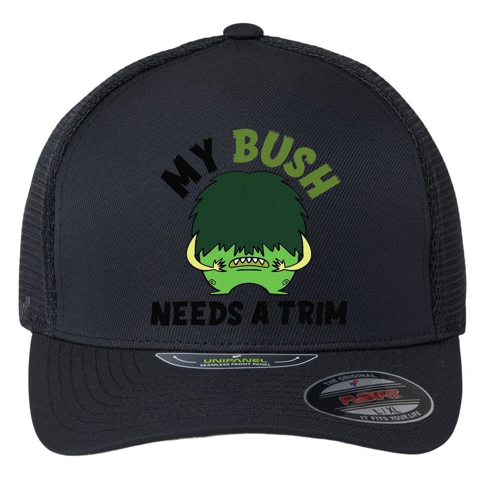 Funny Offensive Rude Novelty My Bush Needs A Trim Hairstyle Flexfit Unipanel Trucker Cap