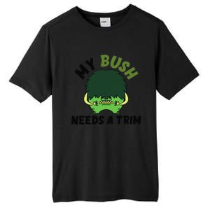 Funny Offensive Rude Novelty My Bush Needs A Trim Hairstyle Tall Fusion ChromaSoft Performance T-Shirt