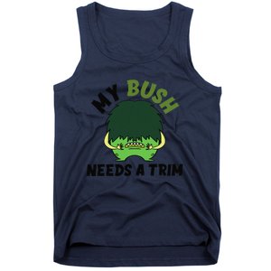 Funny Offensive Rude Novelty My Bush Needs A Trim Hairstyle Tank Top