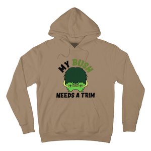 Funny Offensive Rude Novelty My Bush Needs A Trim Hairstyle Hoodie