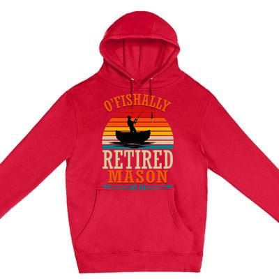 Fishing OFishally Retired Mason Premium Pullover Hoodie