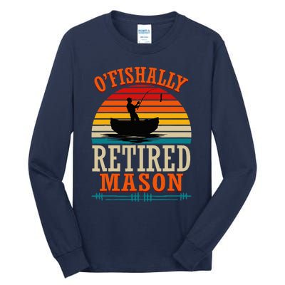 Fishing OFishally Retired Mason Tall Long Sleeve T-Shirt