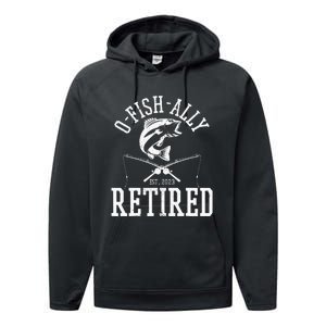 Funny O'fishally Retired Tee for Retired Fishing Performance Fleece Hoodie