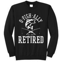 Funny O'fishally Retired Tee for Retired Fishing Sweatshirt