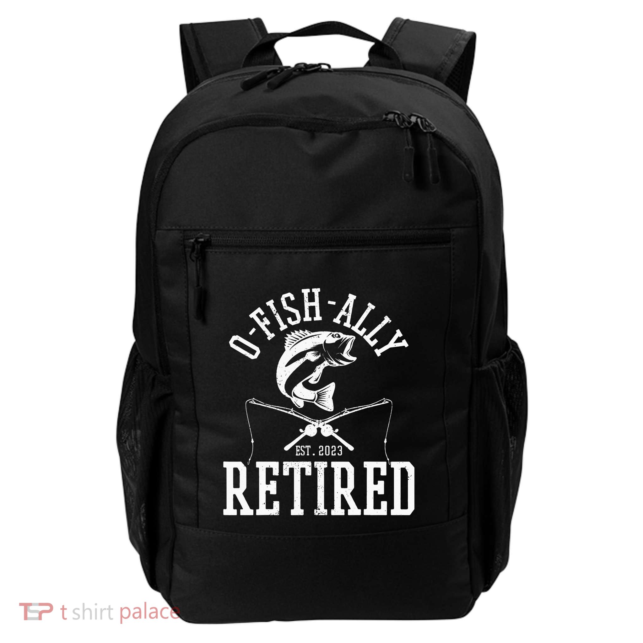 Funny O'fishally Retired Tee for Retired Fishing Backpack
