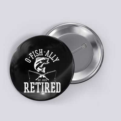 Funny O'fishally Retired Tee for Retired Fishing Button