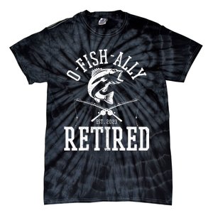 Funny O'fishally Retired Tee for Retired Fishing Tie-Dye T-Shirt